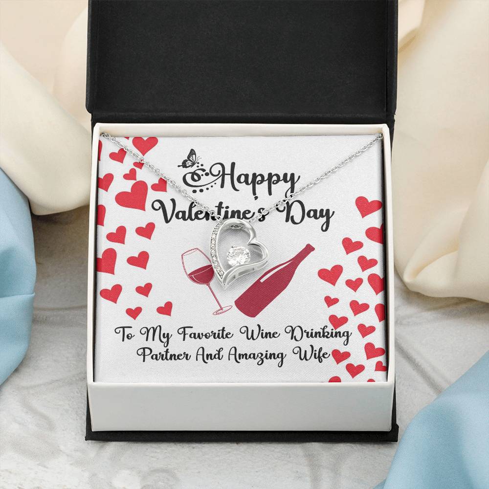 Happy Valentine's Day Wine Drinking Partner and Amazing Wife Forever Love Necklace