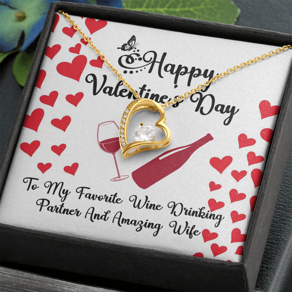 Happy Valentine's Day Wine Drinking Partner and Amazing Wife Forever Love Necklace